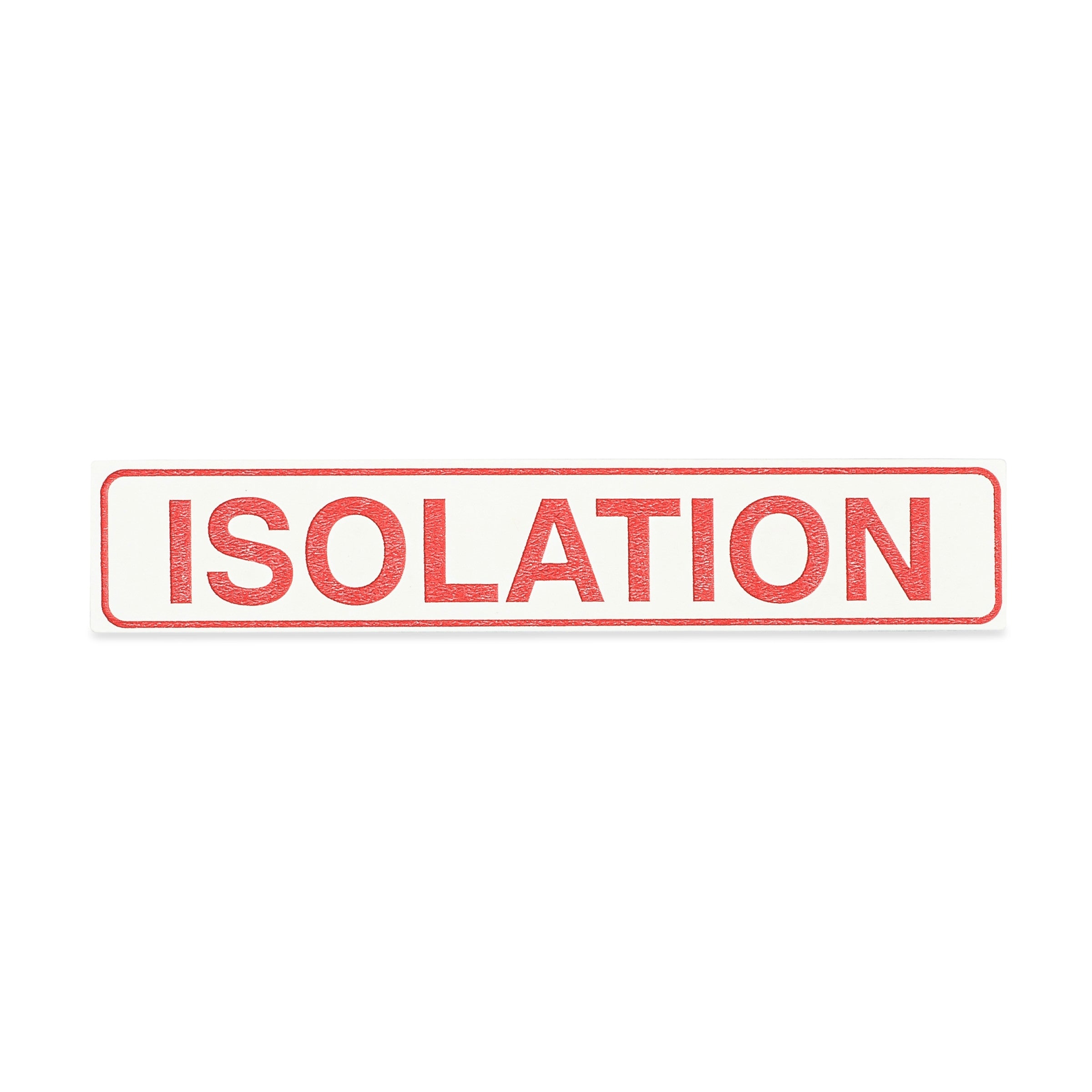 Isolation Alert/Instruction Card, White, W5.25" x H1" (100 pack)