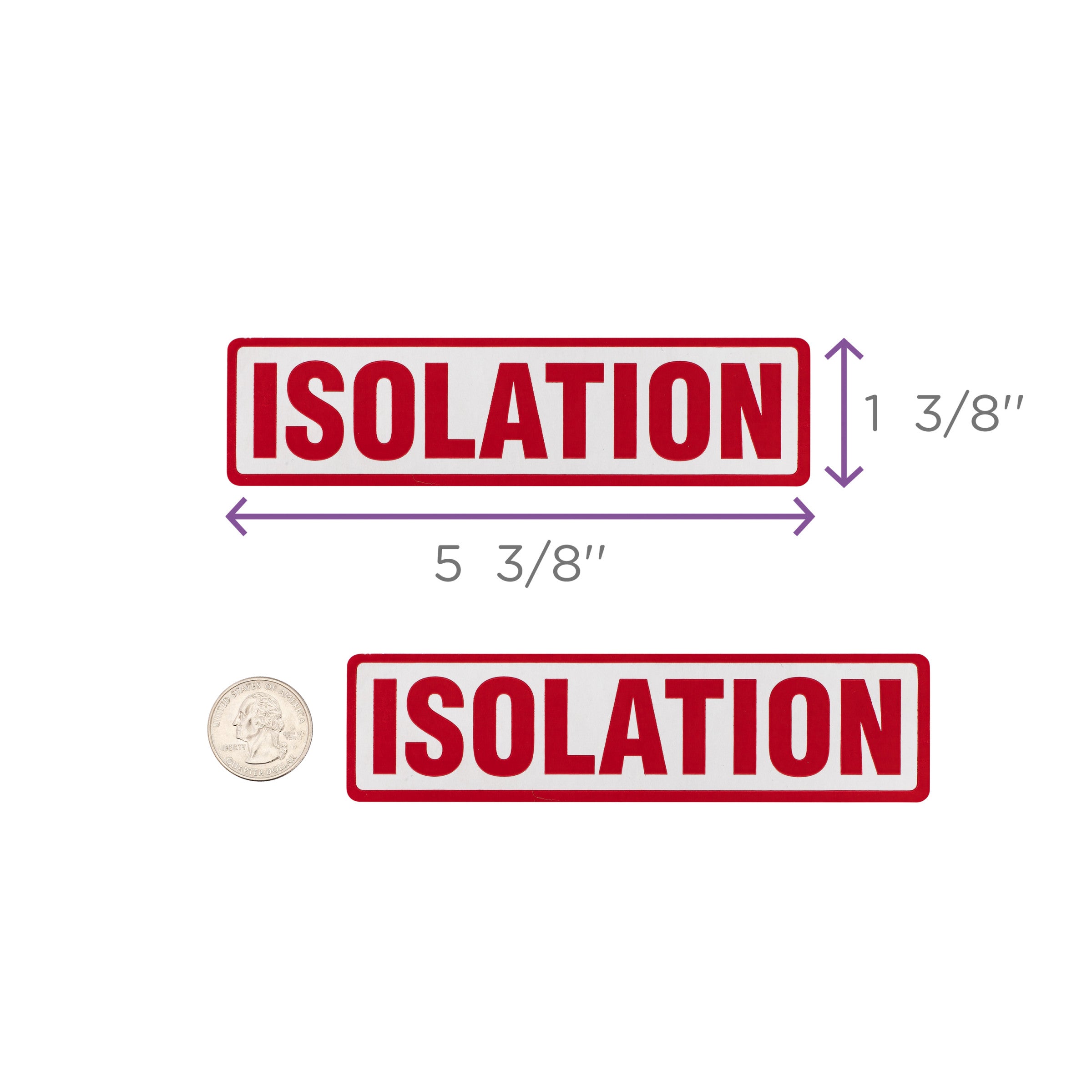 Isolation Alert and Instruction Labels, White, W5.375" x H1.375" (Roll of 200)